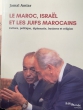 Le Maroc, Israël et les Juifs Marocains