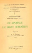 Du mariage en droit hébraïque.