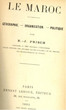 Le Maroc:géographie,organisation,politique.
