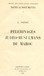 Pélerinages Judéo-Musulmans du Maroc