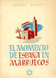 El momento de Espana en Marruecos