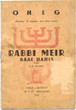 ONEG: Rabbi Meir Baal Hanis