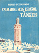 En Marruecos Espanol y Tanger