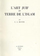 L'Art Juif en Terre d'Islam