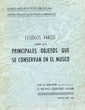Estudios varios sobre los principales objectos...museo