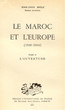 Le Maroc et l'Europe ( 1830-1894).