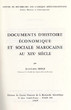 Documents d'histoire économique et sociale marocaine au XIX° siecle,