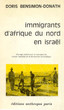 Immigrants d'Afrique du Nord en Israël, évolution et adaptation.