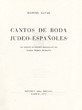 Cantos de boda judeo-espanoles.