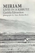 Miriam lives in a kibbutz