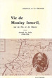 Vie de Moulay Isma'ïl roi de Fès et de Maroc d'après Joseph de Léon (1708-1728).