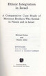 Ethnic Integration in Israel;a comparative case study of Moroccan brothers who settled in France and in Israel,