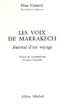 Les voix de Marrakech; journal d'un voyage.