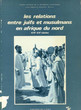 Les relations judéo-musulmanes dans la littérature juridique; le cas particulier du recours des trib