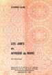 Les juifs en Afrique du nord; une chronologie.