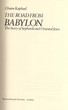 The road from Babylon; the story of Sephardi and Oriental Jews.