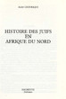 Histoire des juifs d'Afrique du Nord.