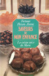 Saveurs de mon enfance; la cuisine juive marocaine.
