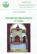 Histoire des Bibliothèques au Maroc