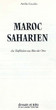 Maroc Saharien,du Tafilalet au Rio de Oro