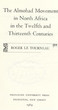 The Almohad Movement in North Africa in the 20 and 30th Centuries