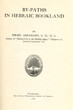 By-paths in Hebraic bookland.
