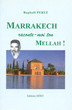 Marrakech,raconte-moi ton Mellah!