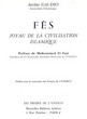 Fès,joyau de la civilisation islamique