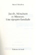 Jacob,Ménahem et Mimoun,une épopée familiale.