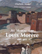 Au Maroc avec Louis Morère 1885-1949