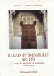 Palais et Demeures de Fès