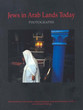 Jews in Arab Lands Today
