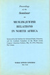 Proceeding...muslim-jewish relations in north-africa