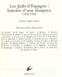 Les juifs d'Espagne:histoire d'une diaspora 1492-1992