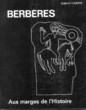 Berbères aux marges de l'histoire