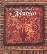 Arts and Crafts of Morocco