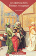 Les Orientalistes:Peintres voyageurs