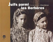 Juifs parmi les Berbères,photographies d'Elias Harrus