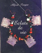 Eclats de vie