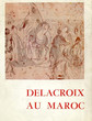 Delacroix au Maroc