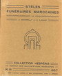 Stèles funéraires marocaines.