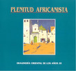 Plenitud Africanista.Imagineria oriental de los anos 20.