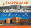 Marrakech, d'un siècle à l'autre