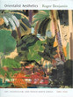Orientalist Aesthetics,art, colonialism, and french north africa, 1880-1930