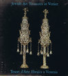 Jewish Art Treasures in Venice