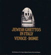Jewish Ghettos in Italy Venice - Rome