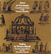Jews in Germany, from Roman Times to the Weimar Republic