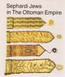 Sefaradi Jews in the Ottoman Empire