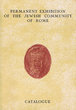 Permanent Exhibition of the Jewish community of rome