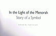 In the Light of the Menorah:Story of a Symbol